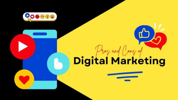 Pros and Cons of Digital Marketing